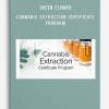 Green Flower - Cannabis Extraction Certificate Program