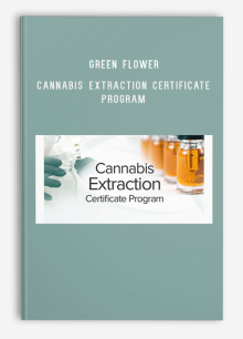 Green Flower - Cannabis Extraction Certificate Program