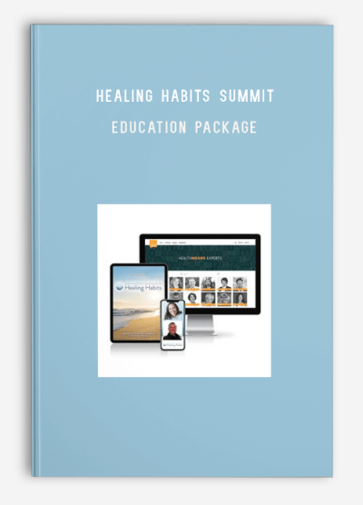 Healing Habits Summit – Education Package