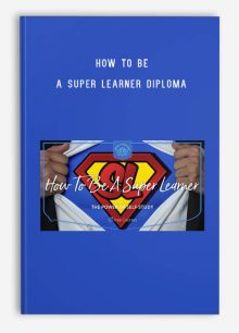 How To Be A Super Learner Diploma