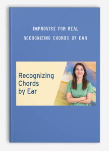 Improvise for Real – Recognizing Chords by Ear