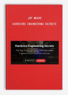 Jay Maas – Hardcore Engineering Secrets