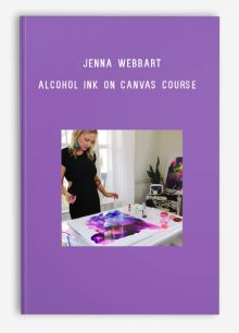 Jenna Webbart – Alcohol Ink on Canvas Course