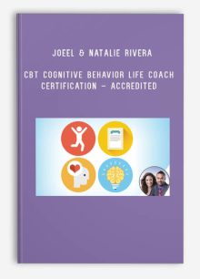 Joeel & Natalie Rivera & Transformation Services – CBT Cognitive Behavior Life Coach Certification – Accredited