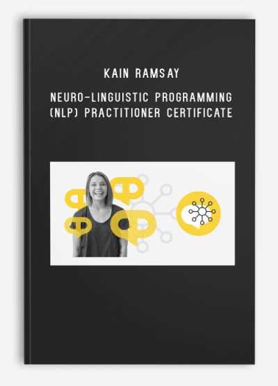 Kain Ramsay – Neuro-Linguistic Programming (NLP) practitioner certificate