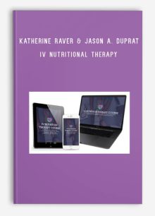 Katherine Raver & Jason A. Duprat – IV Nutritional Therapy