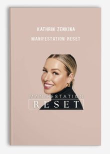 Kathrin Zenkina – Manifestation Reset