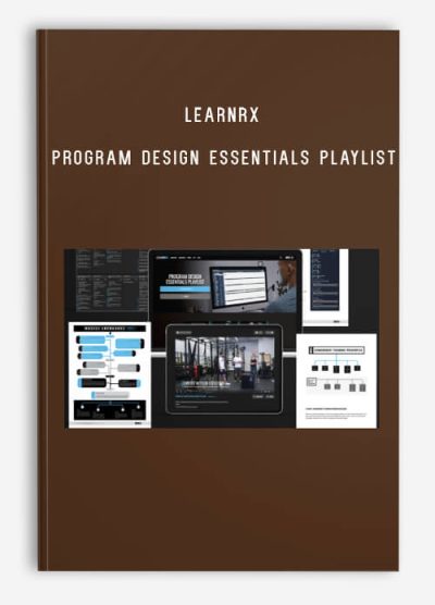 LEARNRX – PROGRAM DESIGN ESSENTIALS PLAYLIST