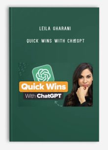 Leila Gharani – QUICK WINS WITH CHATGPT