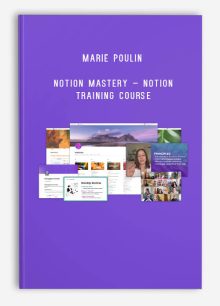 Marie Poulin – Notion Mastery – Notion Training Course