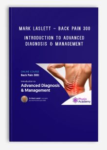 Mark Laslett – Back Pain 300 – Introduction to Advanced Diagnosis & Management