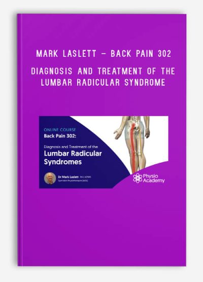 Mark Laslett – Back Pain 302 – Diagnosis and Treatment of the Lumbar Radicular Syndrome