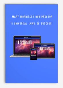 Mary Morrissey Bob proctor – 11 Universal Laws of Success