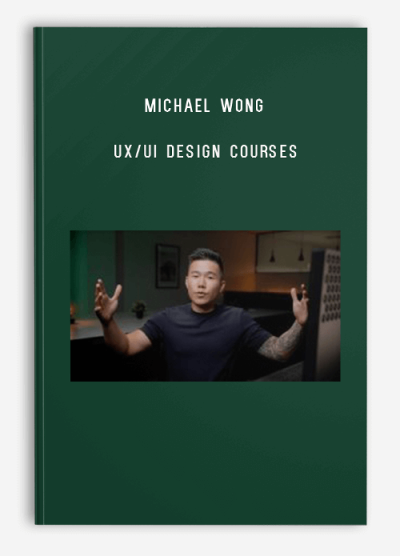 Michael Wong – UX-UI Design Courses