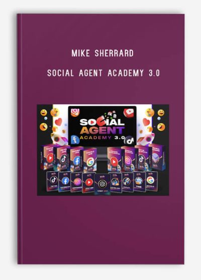 Mike Sherrard – Social Agent Academy 3.0