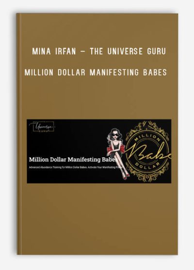 Mina Irfan – The Universe Guru – Million Dollar Manifesting Babes