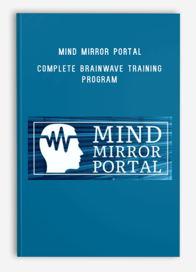 Mind Mirror Portal – Complete Brainwave Training Program