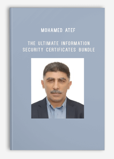 Mohamed Atef - The Ultimate Information Security Certificates Bundle