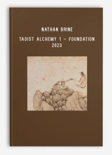 Nathan Brine – Taoist Alchemy 1 – Foundation 2023