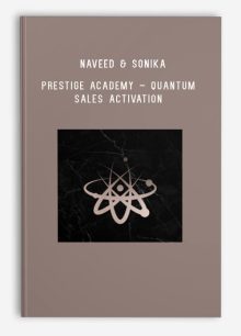 Naveed & Sonika – Prestige Academy – Quantum Sales Activation