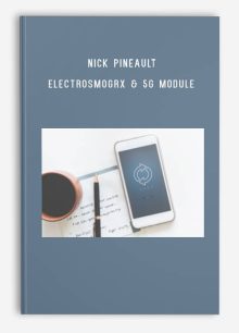 Nick Pineault – ElectroSmogRX & 5G Module