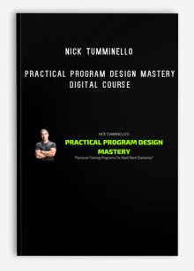 Nick Tumminello – Practical Program Design Mastery Digital Course