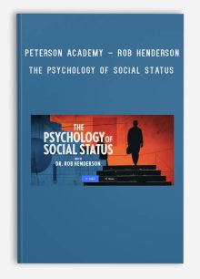 Peterson Academy – Rob Henderson – The Psychology of Social Status