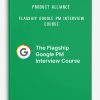 Product Alliance – Flagship Google PM Interview Course