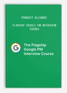 Product Alliance – Flagship Google PM Interview Course