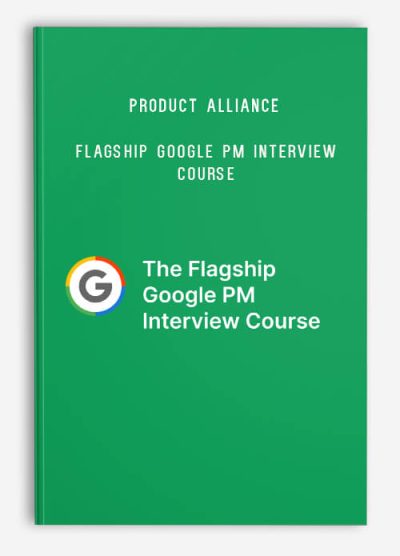 Product Alliance – Flagship Google PM Interview Course