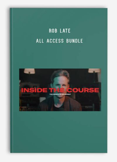 ROB LATE – ALL ACCESS BUNDLE