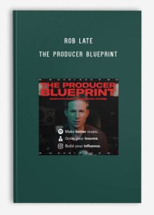 Rob Late – The Producer Blueprint