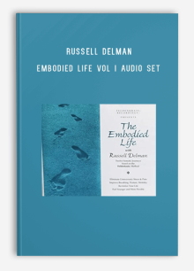 Russell Delman – Embodied Life Vol I Audio Set