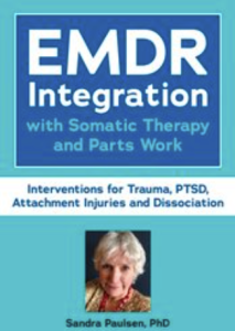 Sandra Paulsen – PESI – EMDR Integration with Somatic Therapy and Parts Work – Interventions for Trauma, PTSD, Attachment Injuries and Dissociation