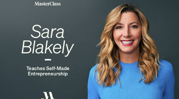 Sara Blakely – MasterClass – Teaches Self-Made Entrepreneurship