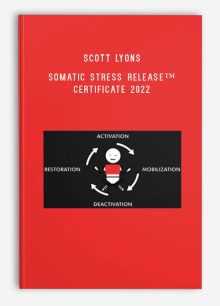 Scott Lyons – Somatic Stress Release™ Certificate 2022