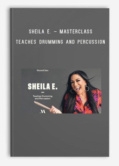 Sheila E. – MasterClass – Teaches Drumming and Percussion