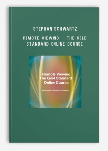 Stephan Schwartz – Remote Viewing – The Gold Standard Online Course