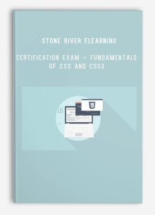 Stone River eLearning – Certification Exam – Fundamentals of CSS and CSS3