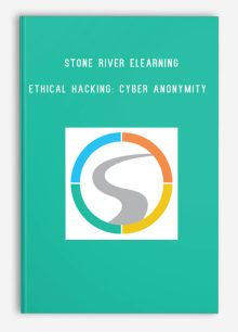 Stone River eLearning – Ethical Hacking Cyber Anonymity