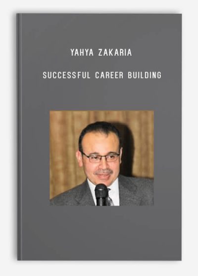 Successful Career Building – Yahya Zakaria