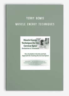 Terry Bemis – PESI – Muscle Energy Techniques for the Cervical Spine Evaluation & Treatment