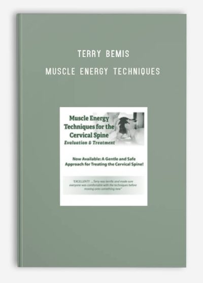 Terry Bemis – PESI – Muscle Energy Techniques for the Cervical Spine Evaluation & Treatment