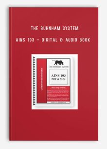 The Burnham System – AINS 103 – Digital & Audio Book