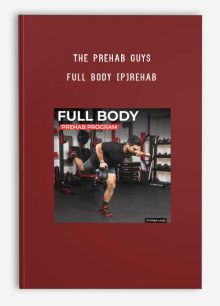 The Prehab Guys – Full Body [P]Rehab