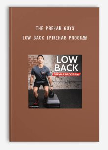 The Prehab Guys – LOW BACK [P]REHAB PROGRAM