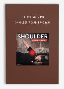 The Prehab Guys – Shoulder Rehab Program