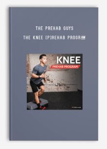 The Prehab Guys – The KNEE [P]REHAB PROGRAM