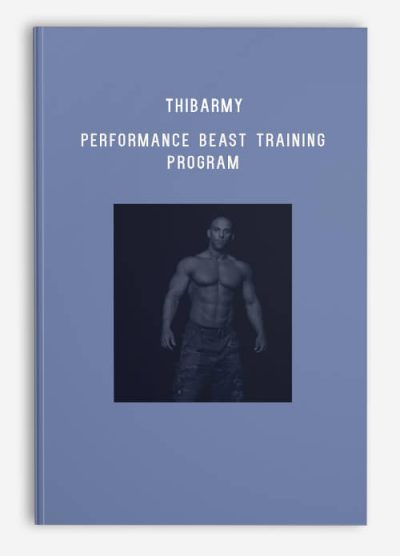 Thibarmy – Performance Beast Training Program