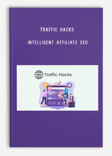 Traffic Hacks – Intelligent Affiliate SEO